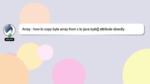 Array : how to copy byte array from c to java byte[] attribute directly with jni смотреть онлайн