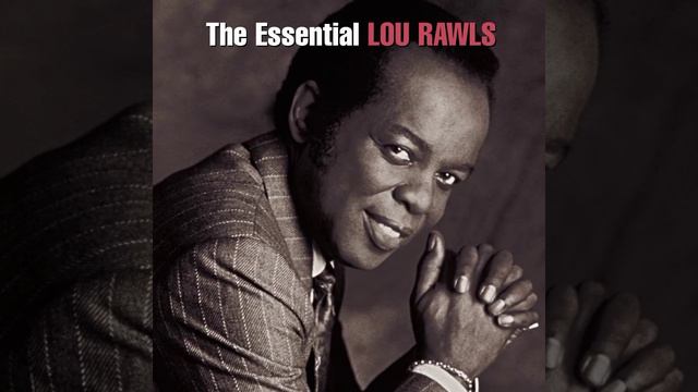 Lou Rawls-You'll Never Find Another Love Like Mine.