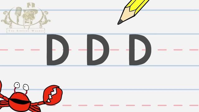 Write the letter D | Alphabet Writing lesson for children | The SInging Walrus смотреть онлайн