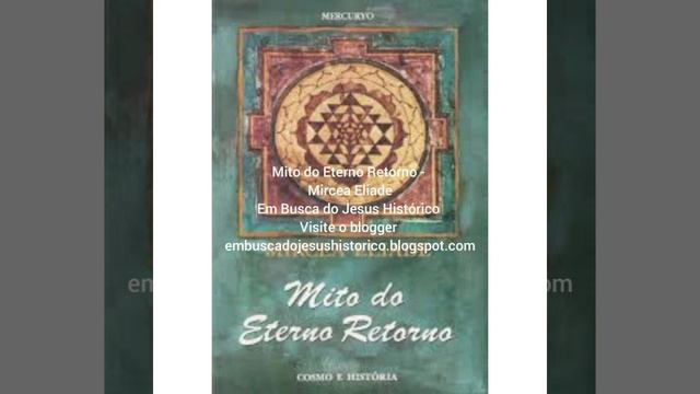 Mito do Eterno Retorno - Mircea Eliade смотреть онлайн