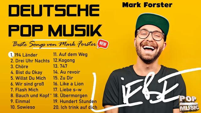 Mark Forster Album Full Completo - Mark Forster Die besten Lieder - Mark Forster - Chöre смотреть онлайн
