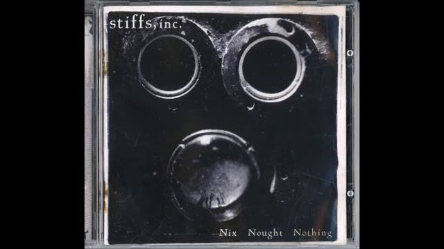 Stiffs, Inc. - Nix. Nought. Nothing. (Full Album) смотреть онлайн