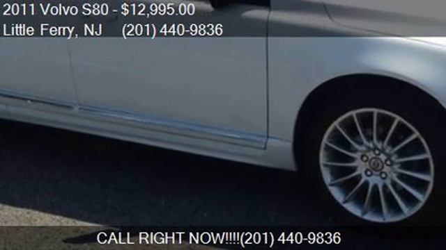 2011 Volvo S80 T6 AWD 4dr Sedan for sale in Little Ferry, NJ смотреть онлайн