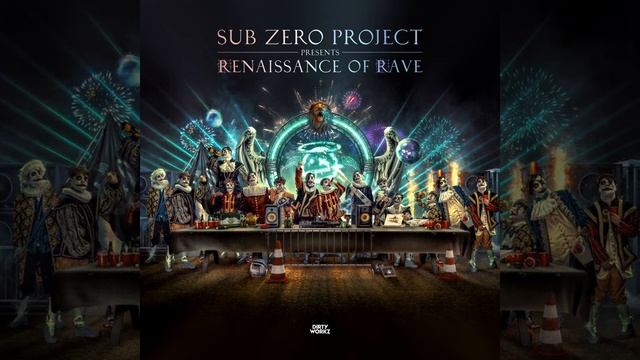 Sub Zero Project - Renaissance Of Rave (Edit) смотреть онлайн