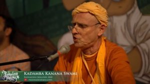 Kadamba Kanana Swami - Day 1 - Radhadesh Mellows 2020