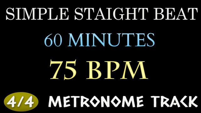 75 BPM Drum Loop - 1 HOUR ~ 4/4 Metronome Beat | Simple Straight Beat - Practice Tool - Drum Beat смотреть онлайн