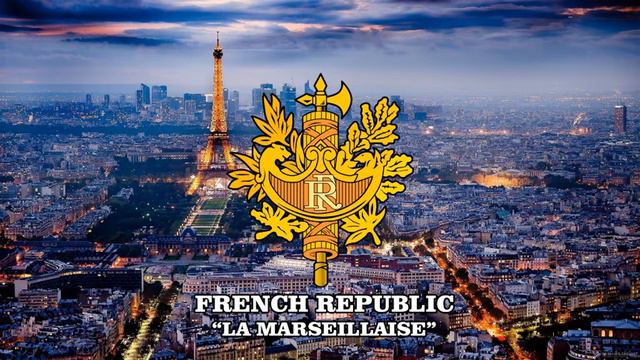 Anthem of France | "La Marseillaise" смотреть онлайн