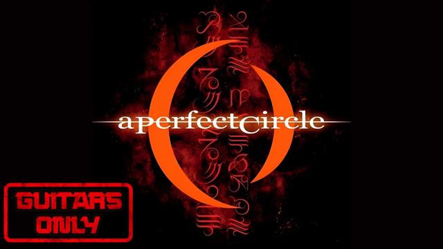 A Perfect Circle -  Judith - Guitars Only  (Studio Version)