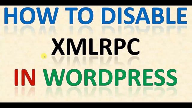 how to disable xmlrpc in wordpress смотреть онлайн