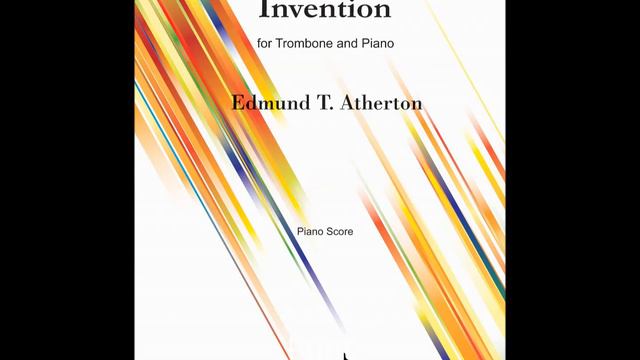 Three Speed Invention for trombone and piano - Edmund T. Atherton смотреть онлайн