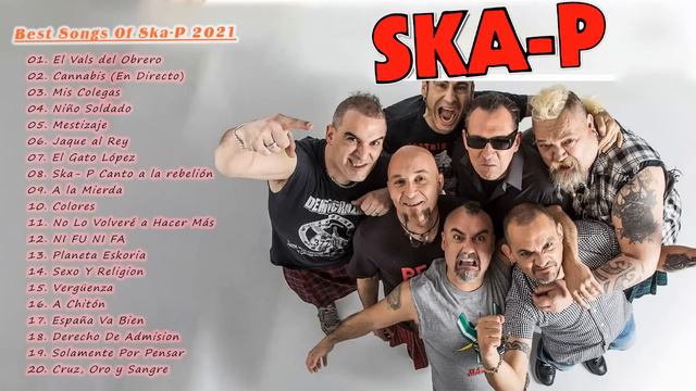 SKA-P greatest Hits Full Album 2021 - Best Songs Of SKA-P 2021 смотреть онлайн