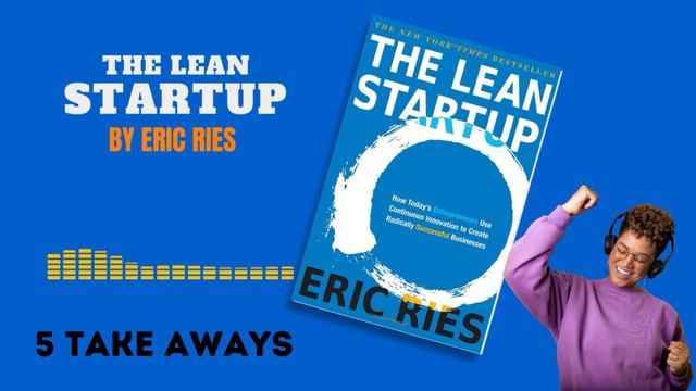 THE LEAN STARTUP SUMMARY (BY ERIC RIES) смотреть онлайн