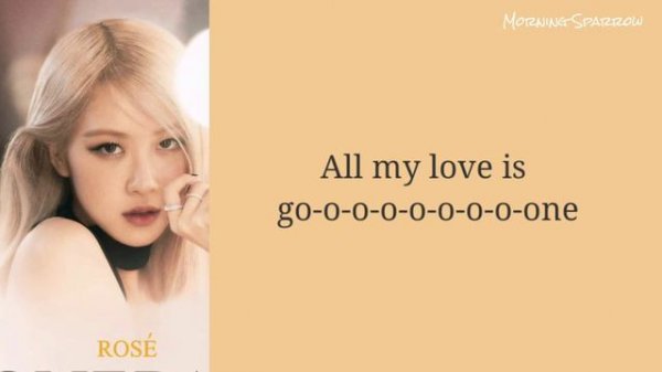 BLACKPINK (ROSÉ) - Gone Lyrics
