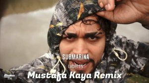 Lvbel C5 - Submarina ( Dj Mustafa Kaya Remix ) Alaaddin ' e Sihirli Lambayı Ben Sattım