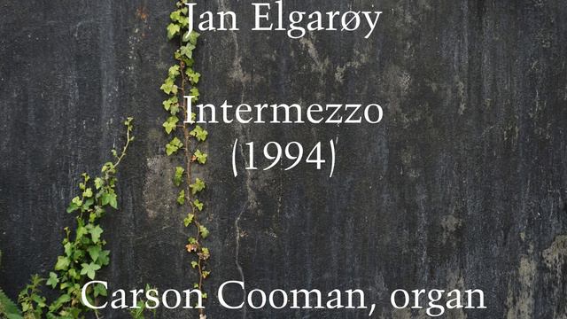 Jan Elgarøy — Intermezzo (1994) for organ смотреть онлайн