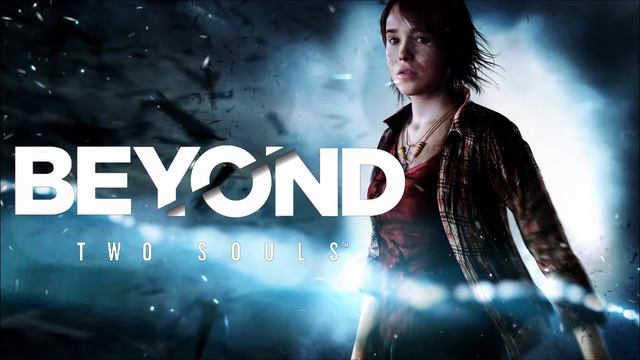 BEYOND Two Souls Music Theme смотреть онлайн