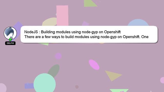 NodeJS : Building modules using node-gyp on Openshift смотреть онлайн