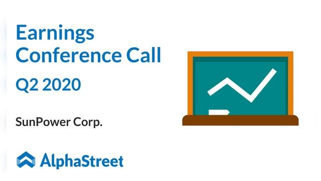 SPWR Stock | SunPower Corp Q2 2020 Earnings Call смотреть онлайн