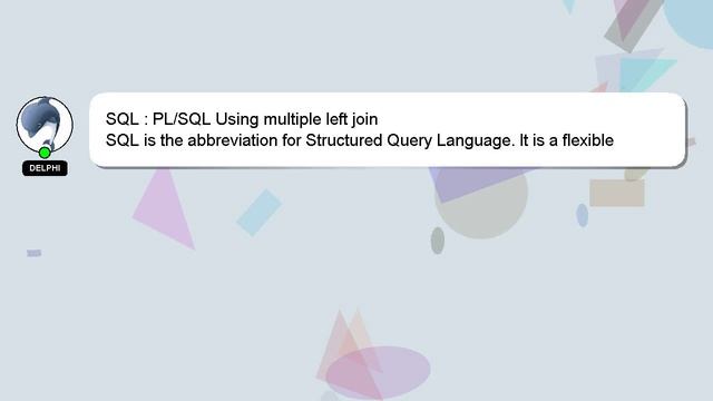 SQL : PL/SQL Using multiple left join смотреть онлайн