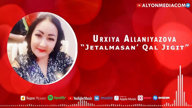 Urxiya Allaniyazova - Jetalmasan Qal Jigit | Урхия Алланиязова - Жеталмасаң қал жигит