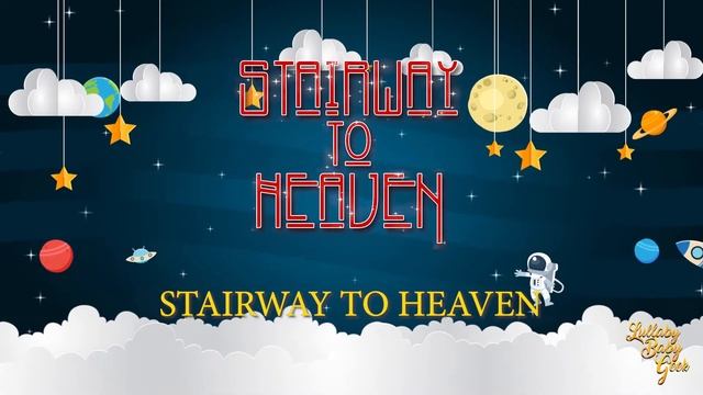 STAIRWAY TO HEAVEN | Lullaby Version By Led Zeppelin смотреть онлайн
