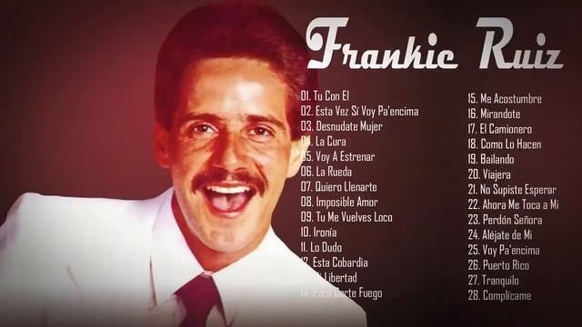 Frankie Ruiz Sus Mejores Éxitos | Frankie Ruiz Mix Salsa Romántica смотреть онлайн