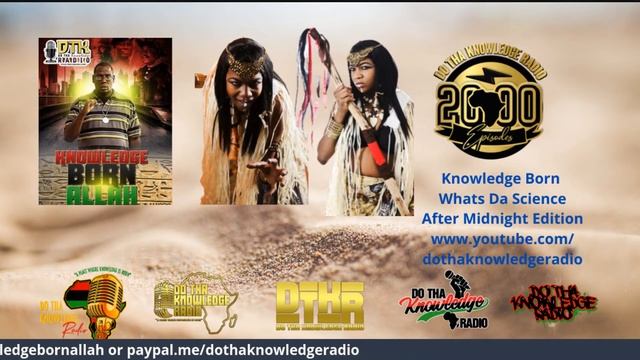 Knowledge Born- Whats Da Science After Midnight Edition ft. Sass Shwa Lewi смотреть онлайн