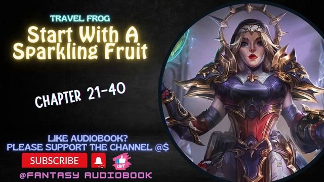 Travel Frog: Start With A Sparkling Fruit chapter 21-40 смотреть онлайн