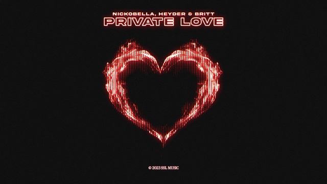 Nickobella, Heyder & Britt - Private Love (Official Canvas Video) смотреть онлайн