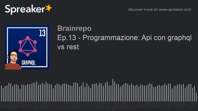 Ep.13 - Programmazione: Api con graphql vs rest смотреть онлайн