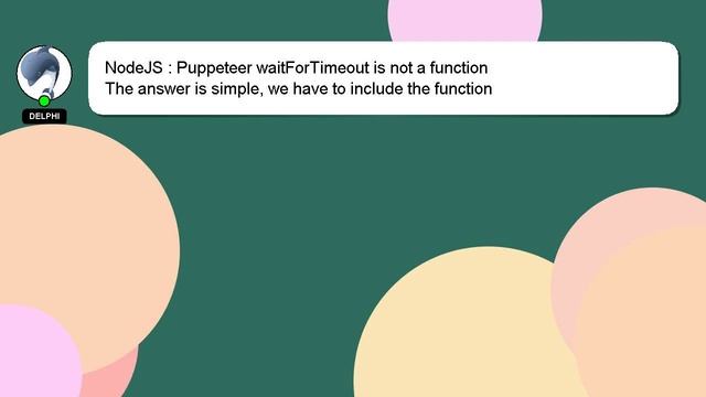 NodeJS : Puppeteer waitForTimeout is not a function смотреть онлайн