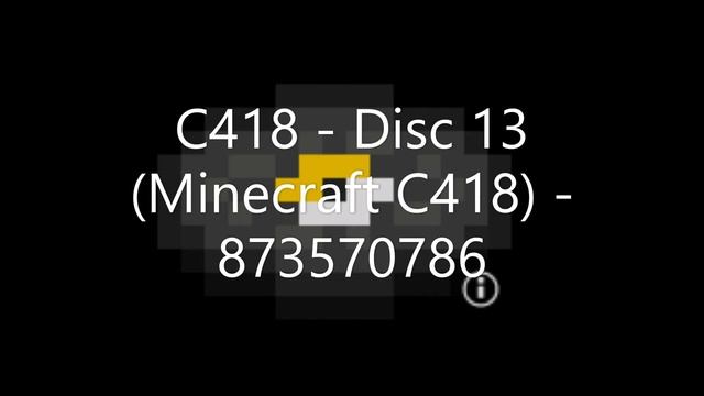 C418 - Disc 13 Minecraft Roblox ID - Roblox Music Code смотреть онлайн
