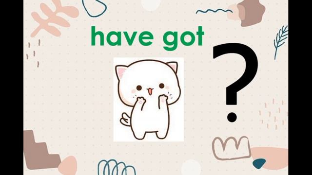 Сказка про Have Got/ Has Got