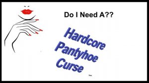 Hardcore Pantyhose Curse