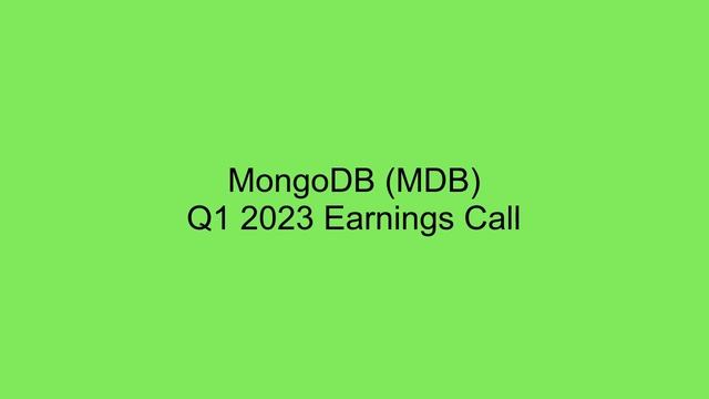 MongoDB (MDB) Q1 2023 Earnings Call Summary смотреть онлайн