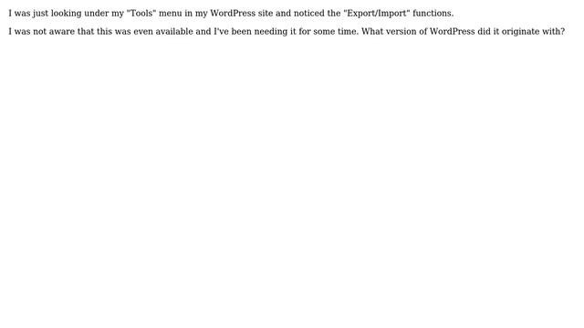 Wordpress: In What WordPress Version Was the Import/Export Tool Introduced? смотреть онлайн