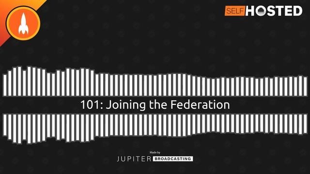 Joining the Federation | Self-Hosted 101 смотреть онлайн