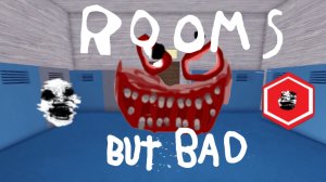 Как попасть в КОМНАТЫ но ПЛОХИЕ / [REMASTERED] DOORS But Bad V2 [ROOMS] Roblox