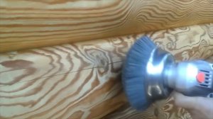 Шлифовка сруба нейлоновой щёткой - Обработка сруба - Браширование