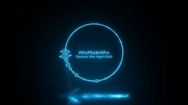 WhoMadeWho - Obstacle (Ras Algethi Edit) смотреть онлайн