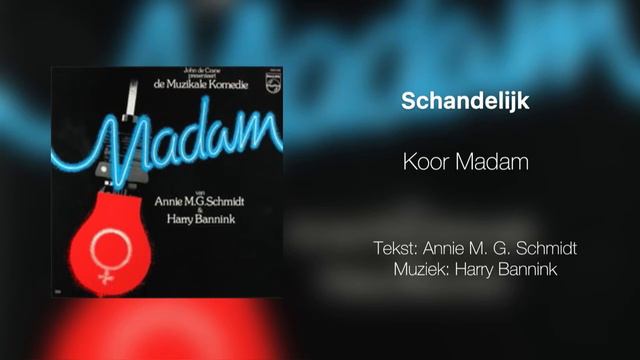 Schandelijk - Koor Madam (Annie M.G. Schmidt/Harry Bannink) смотреть онлайн
