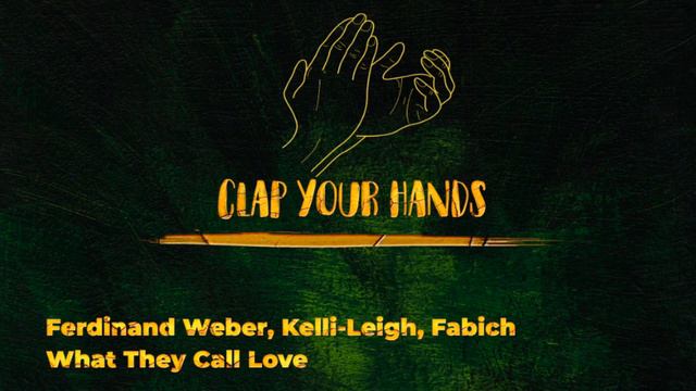 Ferdinand Weber, Kelli-Leigh, Fabich - What They Call Love смотреть онлайн