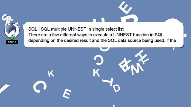 SQL : SQL multiple UNNEST in single select list смотреть онлайн