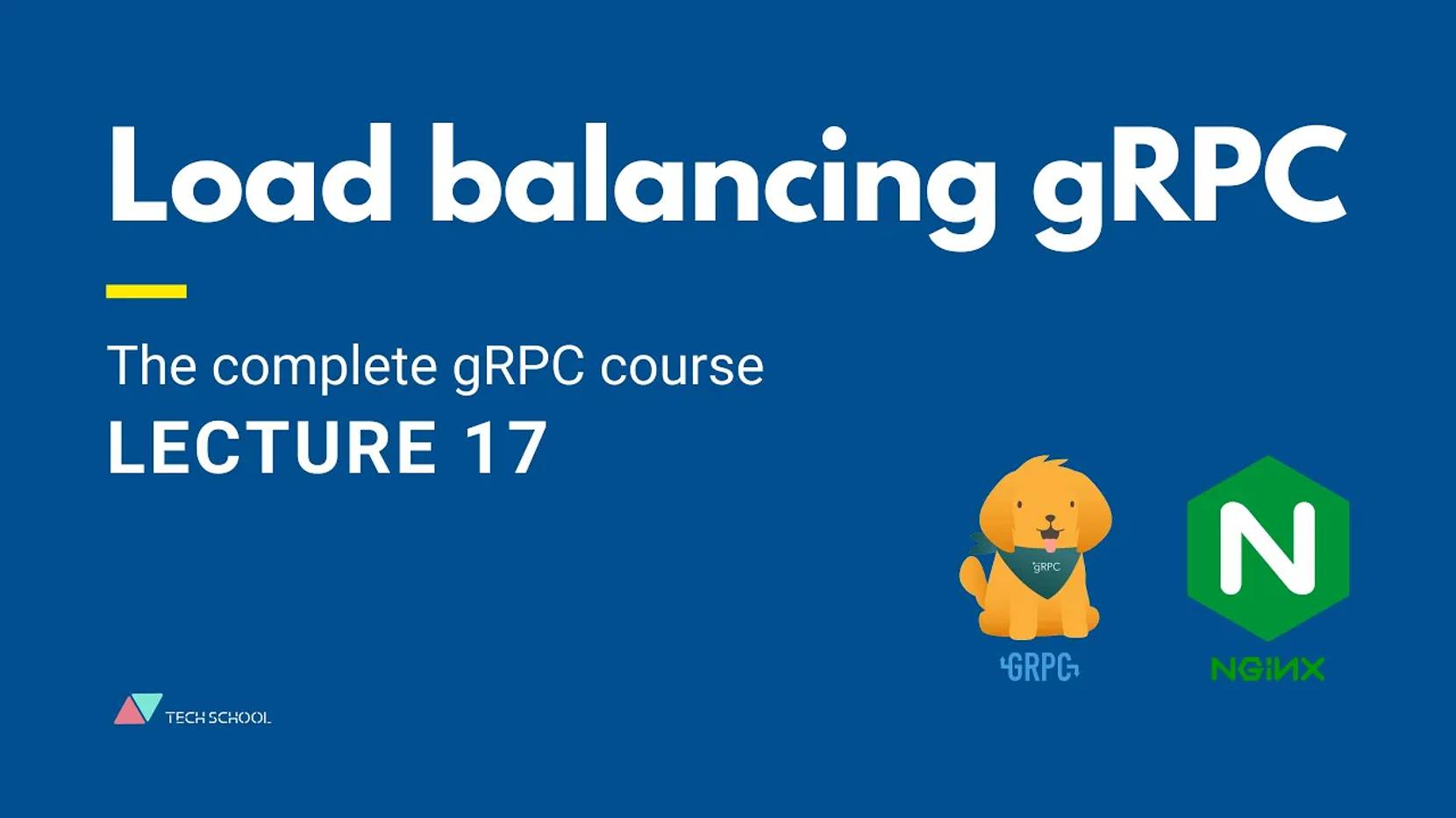 TECH SCHOOL - [gRPC #17] Load balancing gRPC service with NGINX смотреть онлайн