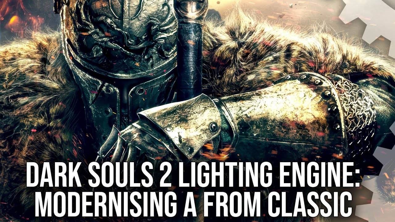 Dark Souls 2 Lighting Engine Mod - Modernising And Enhancing An Overlooked Classic - Digital Foundry