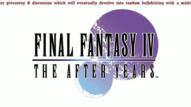 TheFinalFantasy - Giveaway - FINAL FANTASY IV: The After Years смотреть онлайн