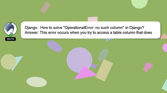 Django : How to solve "OperationalError: no such column" in Django? смотреть онлайн