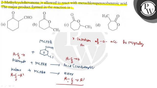 2-Methylcyclohexanone is allowed to react with metachloroperoxobenzoic acid. The major product f... смотреть онлайн