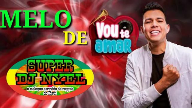 REGGAE REMIX ( MELO DE VOU TE AMAR- $UPER DJ NYEL 2021) смотреть онлайн