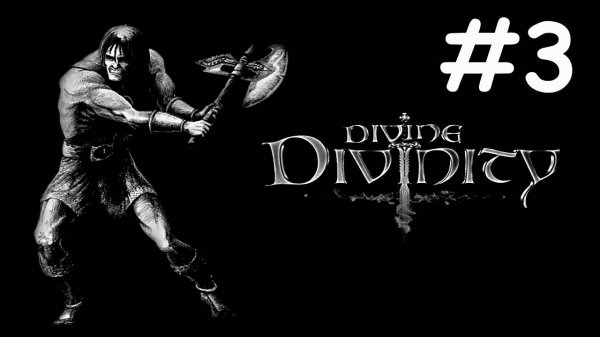 Divine Divinity # прохождение за воина [3]